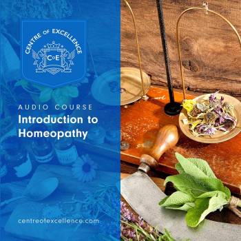 Introduction to Homeopathy Audio Course